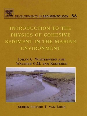 cover image of Introduction to the Physics of Cohesive Sediment Dynamics in the Marine Environment